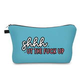 Pouch - Adult, Shhhut The Fuck Up