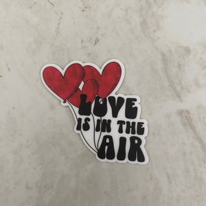 Vinyl Sticker - Love - Love Is In The Air