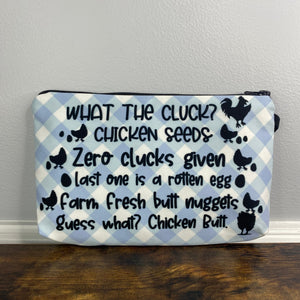 Pouch - Chicken, Cute Sayings