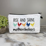 Pouch - Humor, Chicken Rise and Shine Mothercluckers