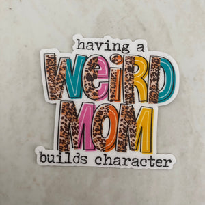 Vinyl Sticker - Mama - Weird Mom