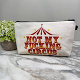 Pouch - Adult, Not My Fucking Circus